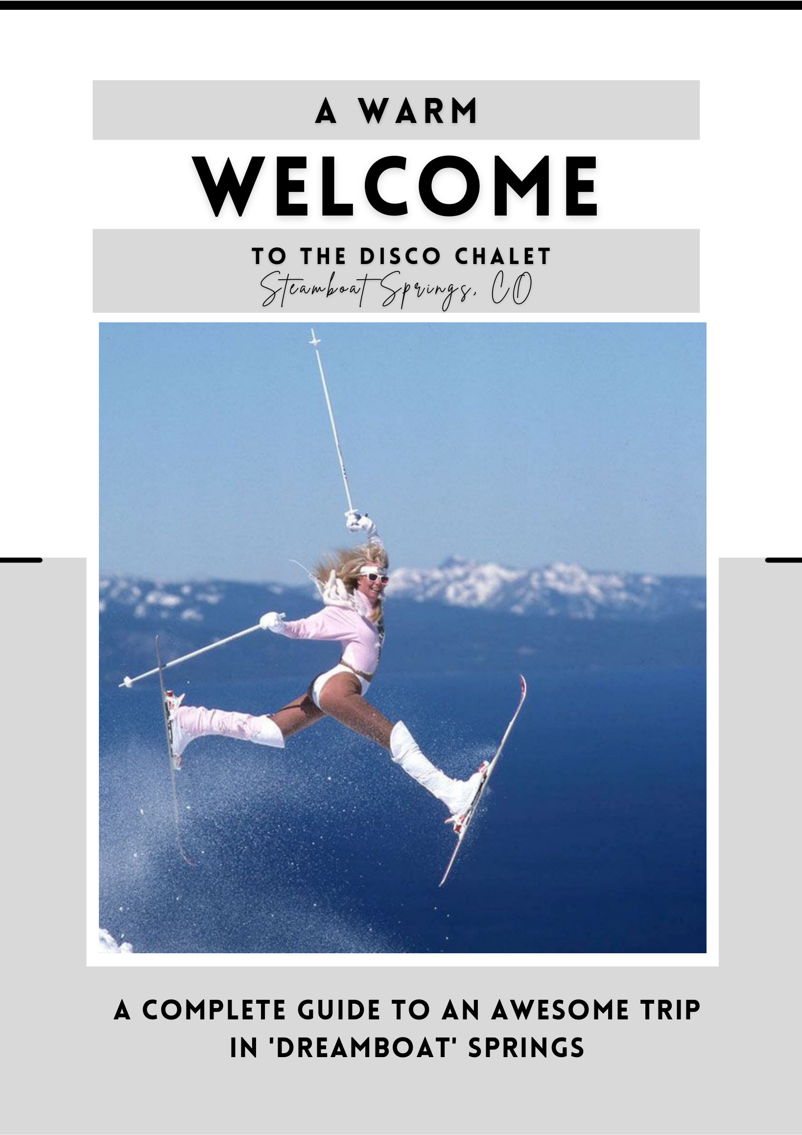 Welcome Book cover: A Warm Welcome to the Disco Chalet, Steamboat Springs, Colorado